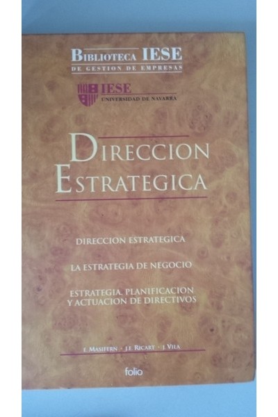 Dirección estratégica, la estrategia de negocio, estrategia, planificación y actuación de directivos.